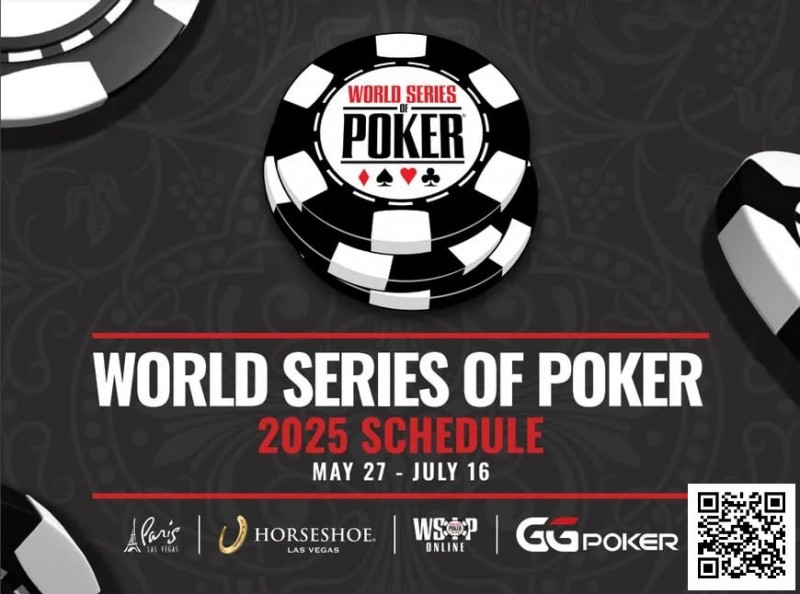 【ACR扑克】2025年WSOP完整赛程：100条金手链创纪录，6项全新赛事登场！
