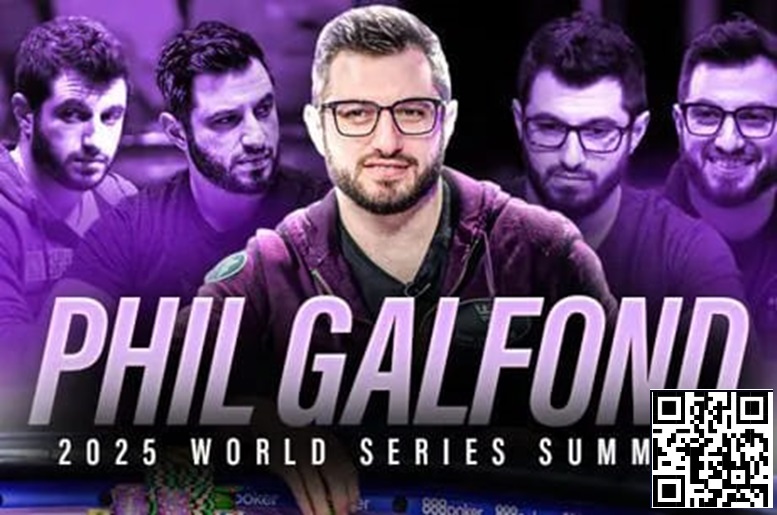 【ACR扑克】话题 | 与传奇人物一起训练：Phil Galfond组建WSOP赛前训练营