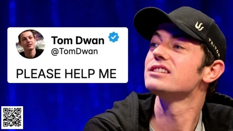 【ACR扑克】Tom Dwan因精神问题被英国医院强制收治，曾发推求救自称被打断肋骨
