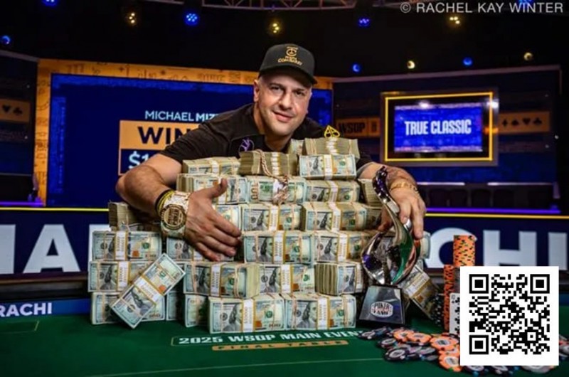 【ACR扑克】1小时神速夺冠！Michael Mizrachi史诗般赢得2025WSOP主赛冠军，奖金1千万美金