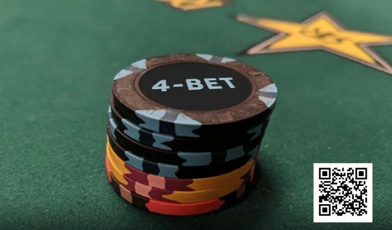 【ACR扑克】为什么你的4bet老是输？用好这几个技巧能让你赢更多