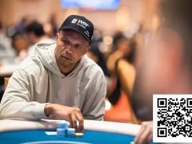 【ACR扑克】王者归来!Phil Ivey携巨量记分牌冲击久违的WPT冠军