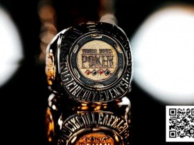 【ACR扑克】喜报!中国选手Wang ZiQian勇夺WSOP金戒指大师赛冠军,刘亚运挺进百万豪客赛FT!